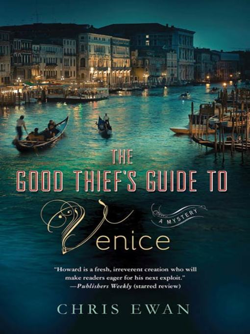 Title details for The Good Thief's Guide to Venice by Chris Ewan - Available